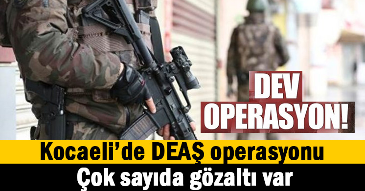 DEAŞ operasyonu