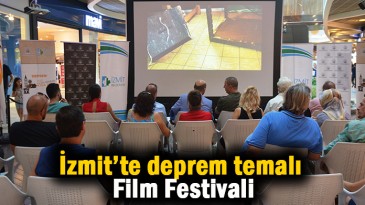 İzmit’te deprem temalı film festivali