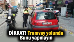 Dikkat! Ceza yemeyin