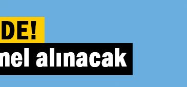 Binlerce personel alınacak