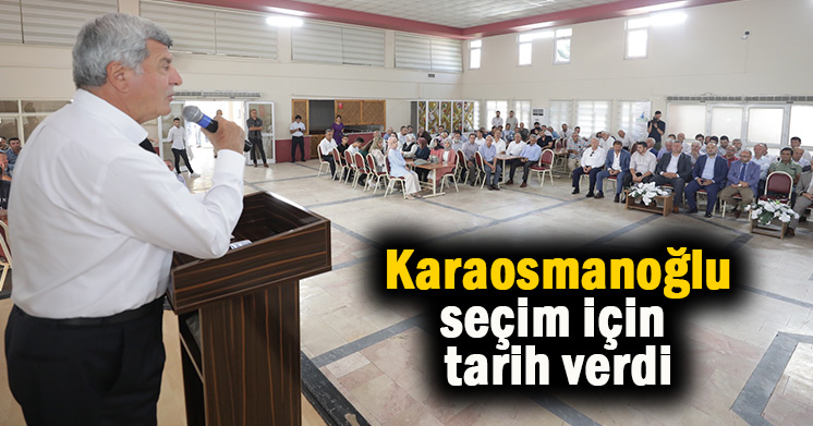 Karaosmanoğlu yerel seçim için tarih verdi