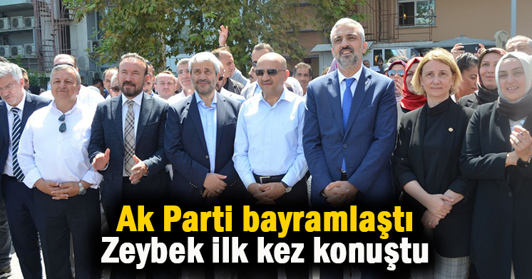 Ak Parti’de Zeybek konuştu