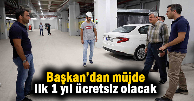 Otopark ilk yıl ücretsiz olacak