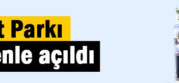 İzmit’te 1071 Malazgirt Parkı açıldı