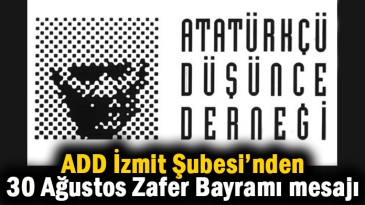 ADD İzmit Şubesi’nden 30 Ağustos mesajı