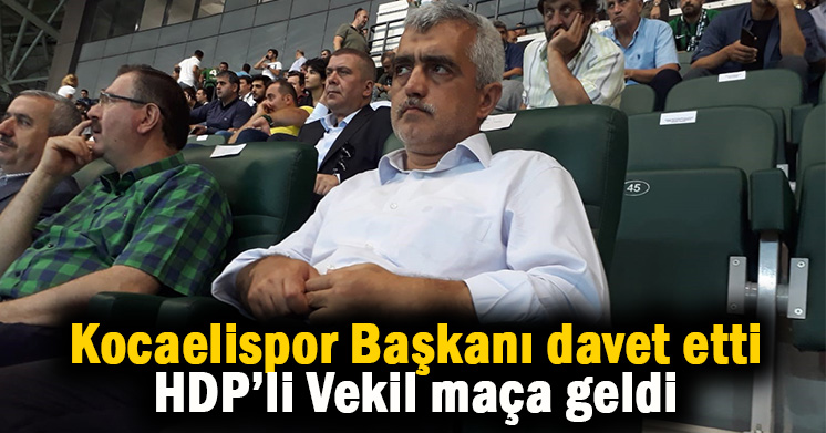 HDP’li Vekil Gergerlioğlu Kocaelispor maçını izledi