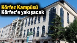 Körfez Kampüsü’ndeki çalışmaları yakından takip ediyor