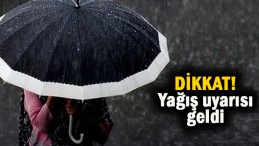 Meteoroloji uyardı