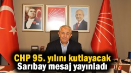 CHP 95. yaşını kutluyor
