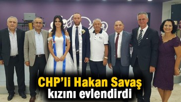 CHP’li Hakan Savaş’ın mutlu günü