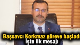 Yeni Başsavcı göreve başladı