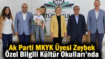 Ak Parti MKYK Üyesi Zeybek’ten Özel Bilgili Kültür Okulları’na ziyaret