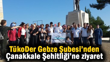 TükoDer Gebze Şubesi Çanakkale Şehitliği’ni ziyaret etti