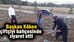 Başkan çiftçiyi bahçede ziyaret etti