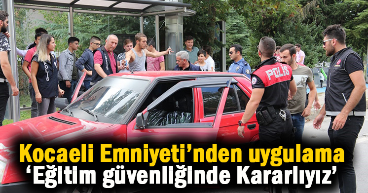 ‘Eğitim Güvenliğinde Kararlıyız’ uygulaması