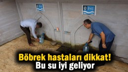 Bu su böbrek hastalarına iyi geliyor