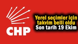 CHP’de takvim belli oldu