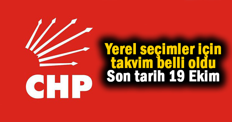 CHP’de takvim belli oldu
