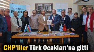 CHP Türk Ocakları’na gitti