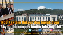 Kampüs değil, adeta bir üniversite
