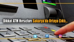 ATM’lere Bu Düzeneği Yerleştirip… Sakarya’da Yakalandı