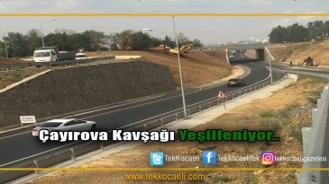 Çayırova Kavşağına, Büyükşehir Belediye Tarafından Çevre Düzenlemesi Yapılıyor