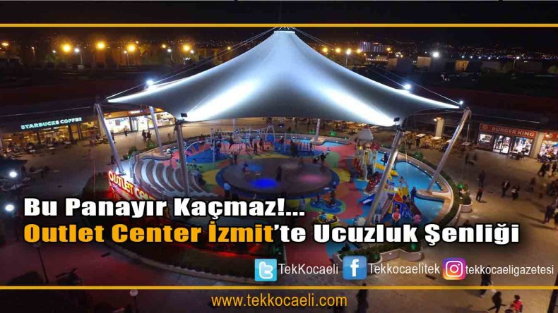 Outlet Center İzmit 41. Geleneksel Ucuzluk Panayırı Başladı..