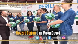 Nevzat Doğan’dan Maça Davet Var
