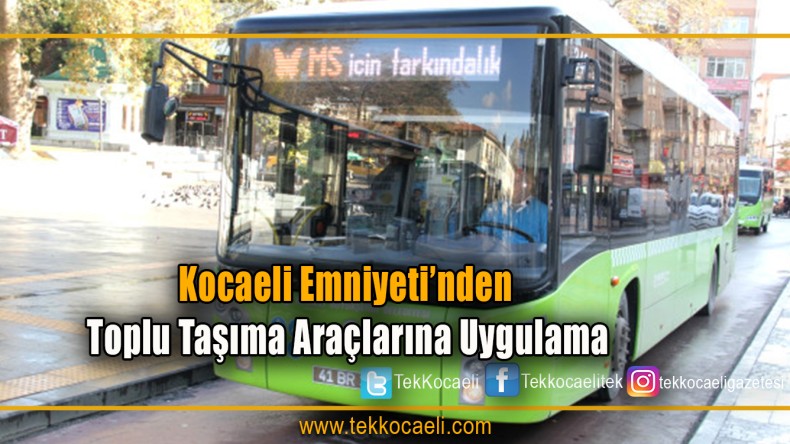 Toplu Taşıma Araçlarına Uygulama