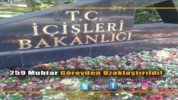 İçişleri Yüzlerce Muhtarı Görevden Aldı