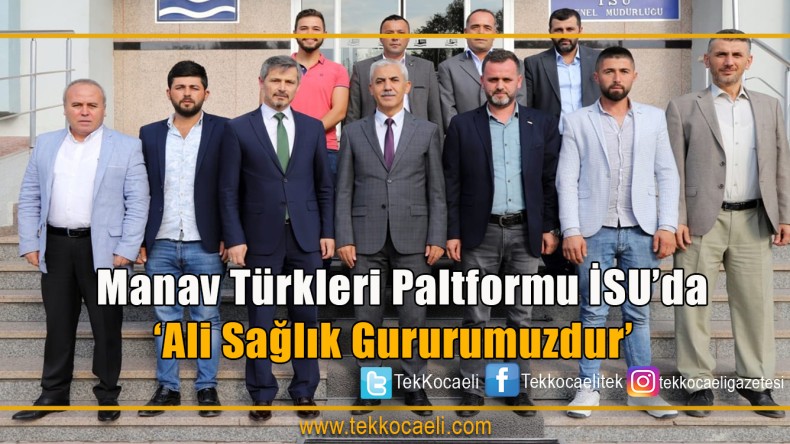 Manav Türkü Platformu İSU Genel Müdürü Sağlık’ı ziyaret etti