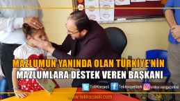 Mazlumların Yanında Oldu