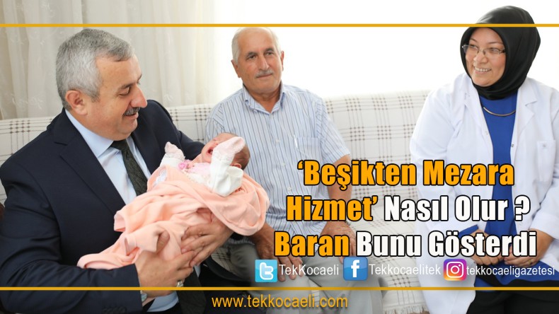 ‘Beşikten Mezara Hizmet’ Böyle Olur