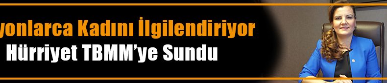 Milyonlarca Kadını İlgilendiren Teklif