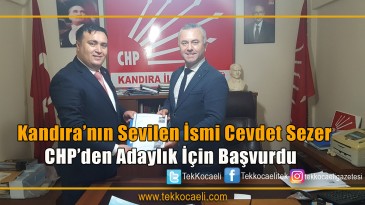 CHP Kandıra’ya İlk Başvuru