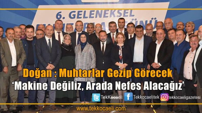 Kocaeli’nin Muhtarları İzmit’te Buluştu