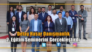 Detay Hasar Danışmanlık’tan Eğitim Toplantısı