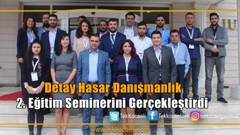 Detay Hasar Danışmanlık’tan Eğitim Toplantısı