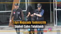 Yankesici Tutuklandı