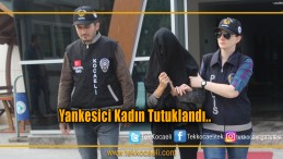Kadın Yankesici Tutuklandı