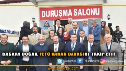 Doğan Fetö Davasını Yakından Takip Etti