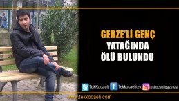 Yatağında ölü bulundu