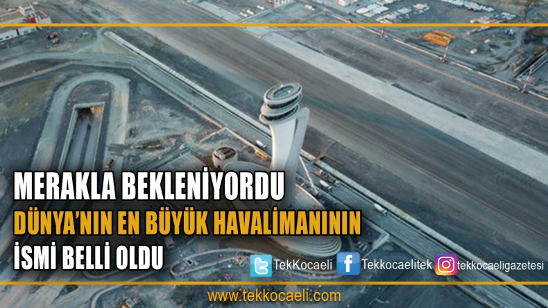 Yeni Havalimanının İsmi Belli Oldu
