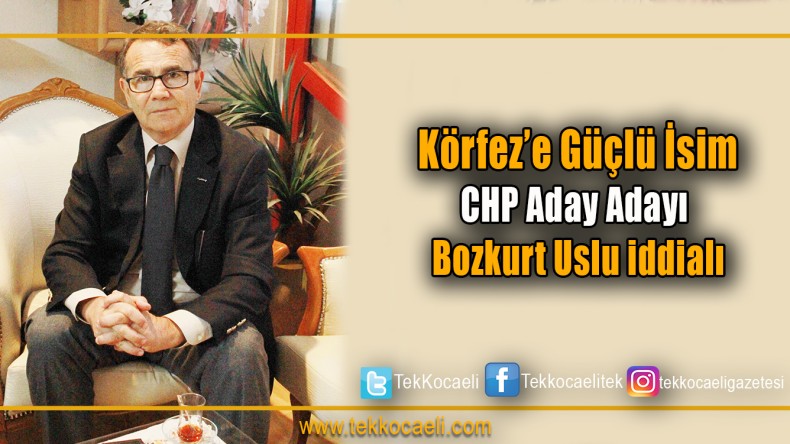 CHP Körfez’de Güçlü İsim