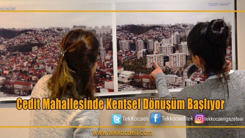 Kentsel Dönüşüm Ceditte Başlamak Üzere