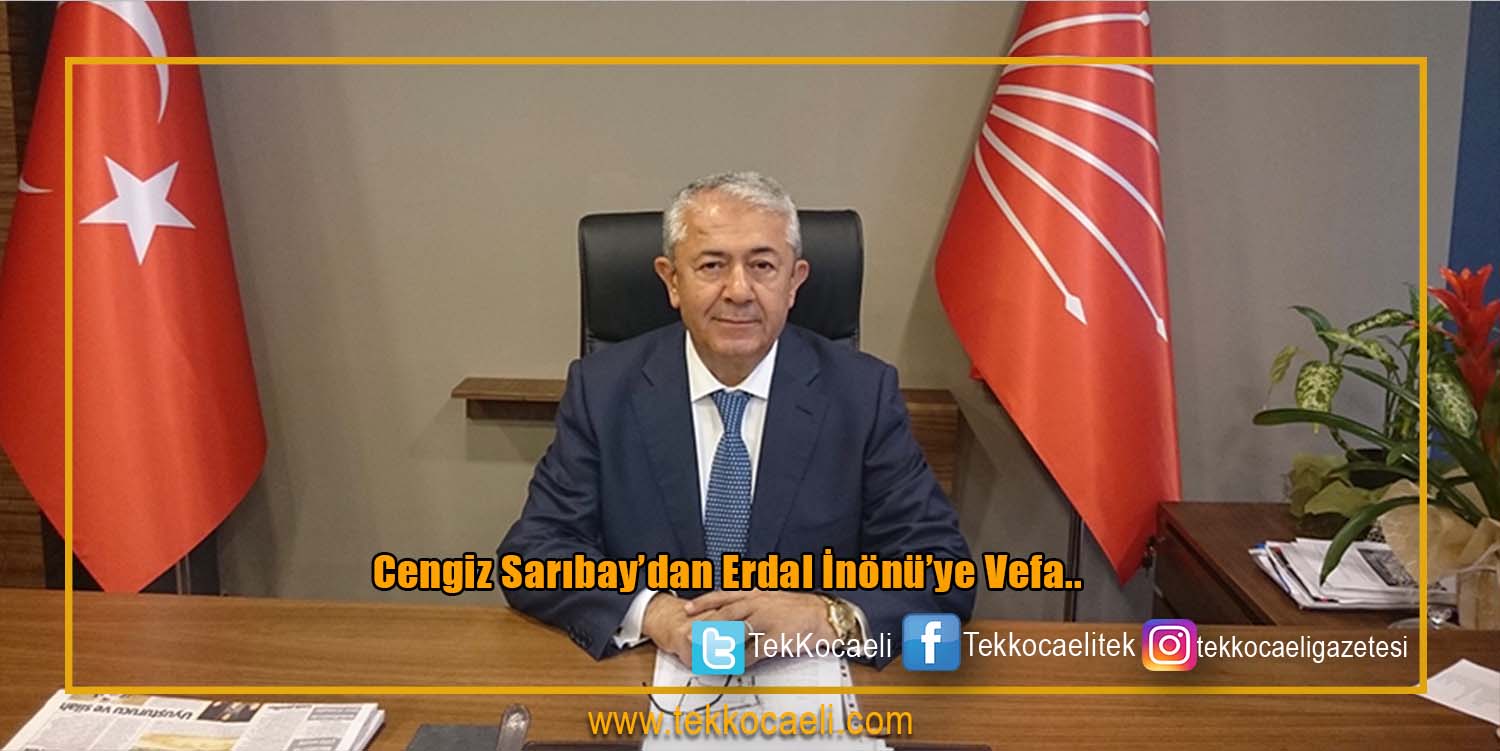 CHP İl Başkanı Cengiz Sarıbay Erdal İnönü’yü vefatının 11. yılında andı