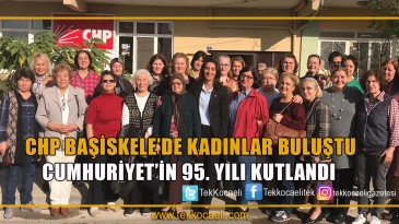 CHP Başiskele’de Kadınlar Buluştu