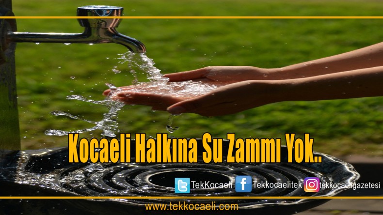 Kocaeli’nde Suya Zam Yok