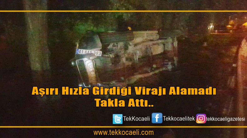Virajı Alamayan Pikap Takla Attı