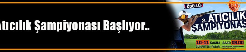 ‘’2. Atıcılık Şampiyonası’’ başlıyor